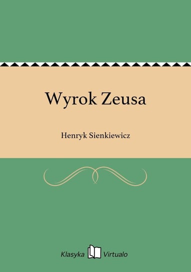 Wyrok Zeusa Sienkiewicz Henryk