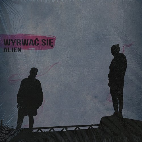 Wyrwać się Alien