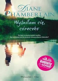 Wyśniłam cię, córeczko Chamberlain Diane