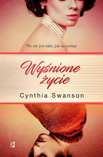 Wyśnione życie Swanson Cynthia