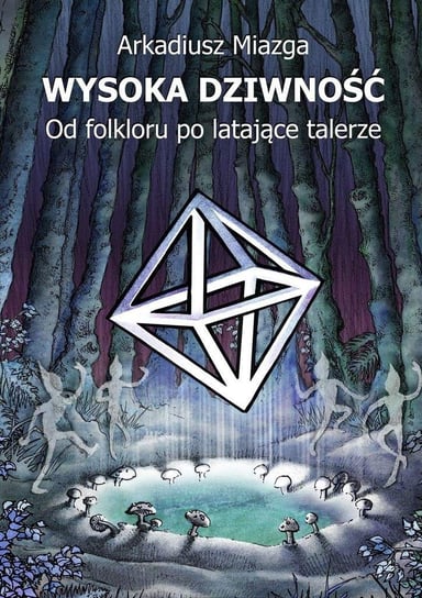 Wysoka Dziwność - ebook mobi Miazga Arkadiusz