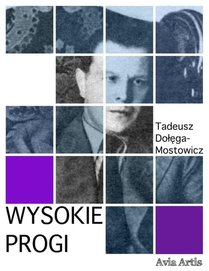 Wysokie progi Dołęga-Mostowicz Tadeusz