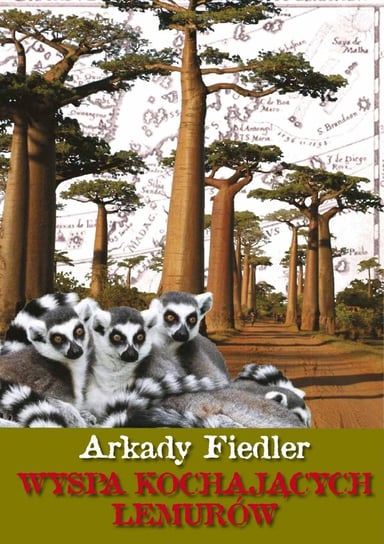 Wyspa kochających lemurów Fiedler Arkady