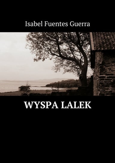 Wyspa lalek - ebook mobi Guerra Fuentes Isabel