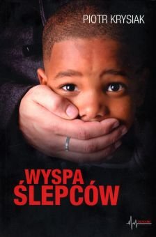 Wyspa ślepców Krysiak Piotr