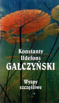 WYSPY SZCZESLIWE GAL Gałczyński Konstanty Ildefons