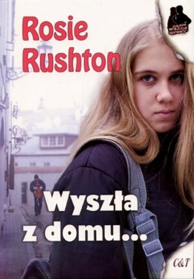 Wyszła z domu... Rushton Rosie