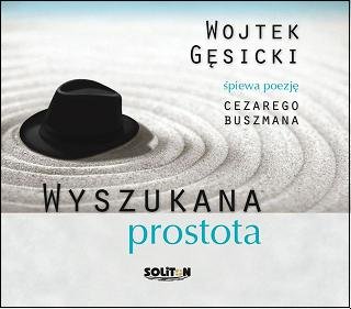 Wyszukana prostota Gęsicki Wojciech