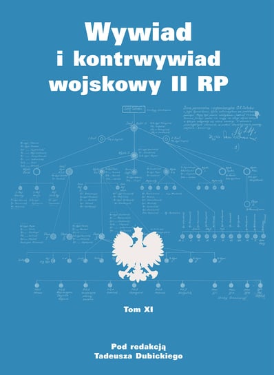 Wywiad i kontrwywiad wojskowy II RP Opracowanie zbiorowe