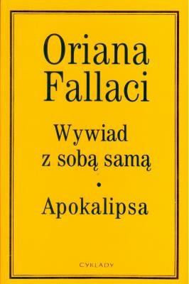 Wywiad z sobą samą. Apokalipsa Fallaci Oriana