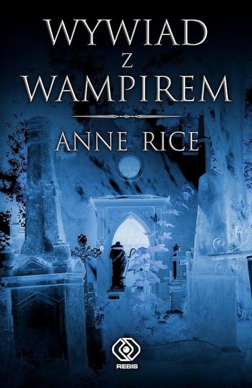 Wywiad z wampirem Rice Anne