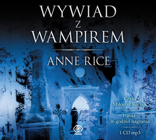 Wywiad z wampirem Rice Anne