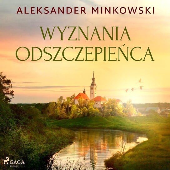 Wyznania odszczepieńca Minkowski Aleksander