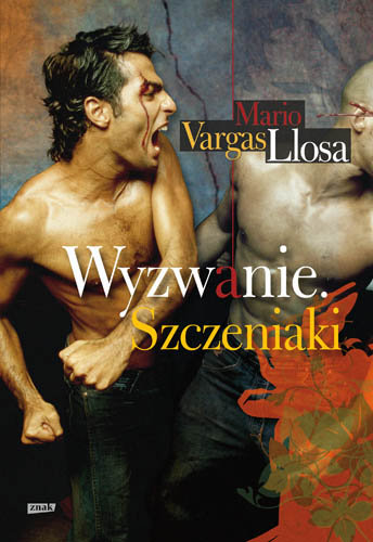 Wyzwanie. Szczeniaki Llosa Mario Vargas