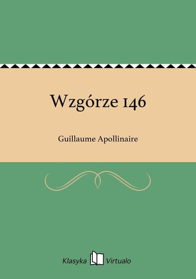 Wzgórze 146 Apollinaire Guillaume