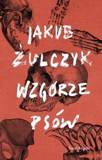 Wzgórze psów Żulczyk Jakub