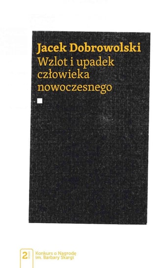 Wzlot i upadek człowieka nowoczesnego - ebook mobi Dobrowolski Jacek