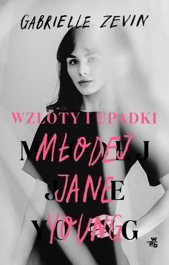 Wzloty i upadki młodej Jane Young Zevin Gabrielle