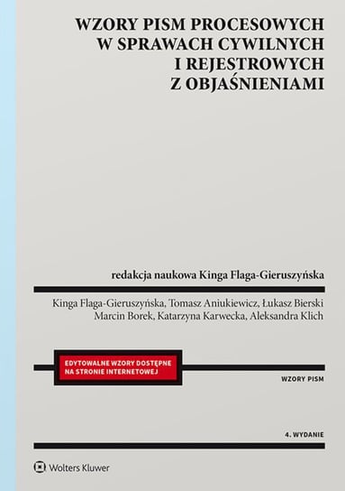 Wzory pism procesowych w sprawach cywilnych i rejestrowych z objaśnieniami Flaga-Gieruszyńska Kinga