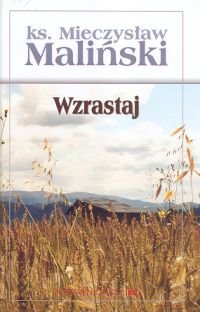 Wzrastaj Maliński Mieczysław