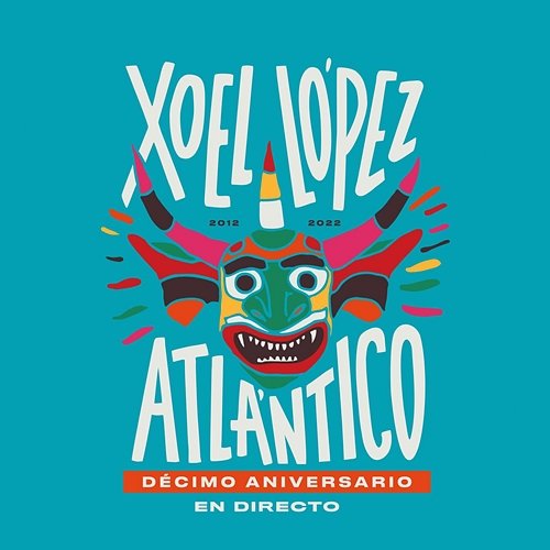 X Aniversario Atlántico (En Directo) Xoel López