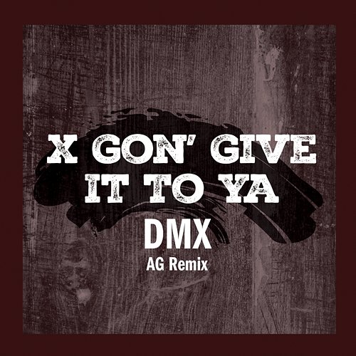 X Gon' Give It To Ya DMX