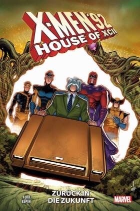 X-Men 92: House of XCII - Zurück in die Zukunft Panini Manga und Comic