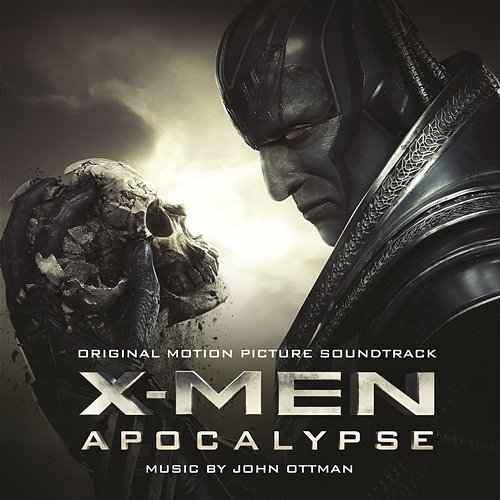 X-Men: Apocalypse (Original Motion Picture Soundtrack) John Ottman