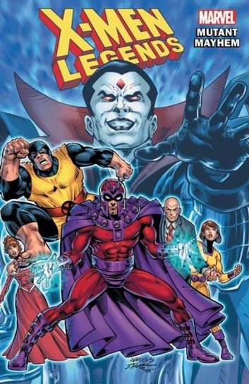 X-men Legends. Mutant Mayhem. Volume 2 Opracowanie zbiorowe