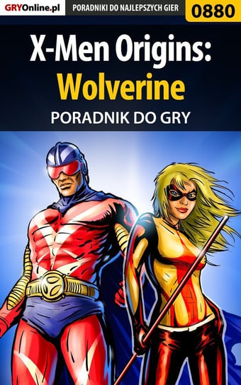 X-Men Origins: Wolverine - poradnik do gry Zamęcki Przemysław g40st