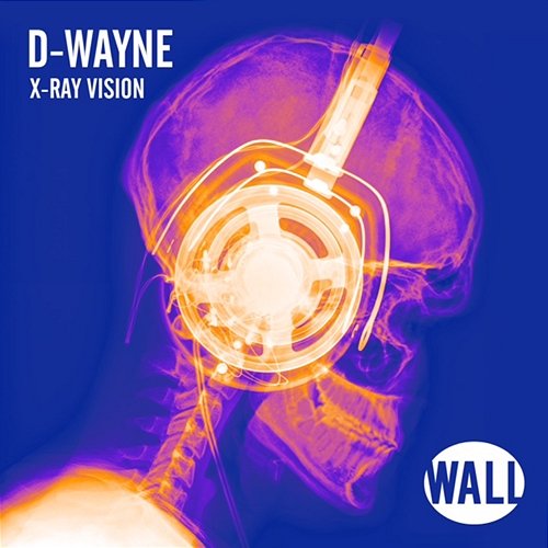 X-Ray Vision D-wayne