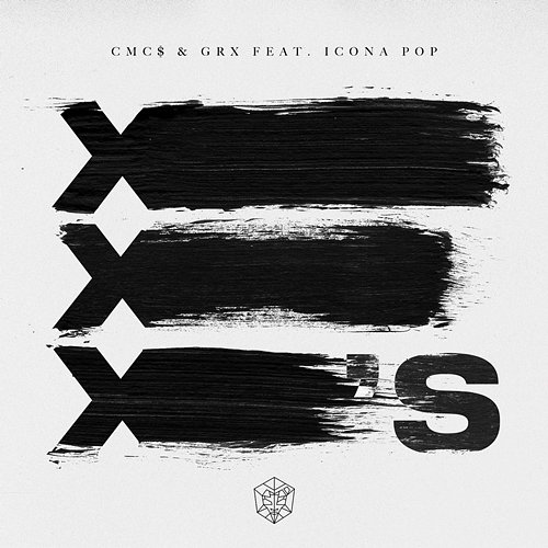X's CMC$, GRX, Icona Pop