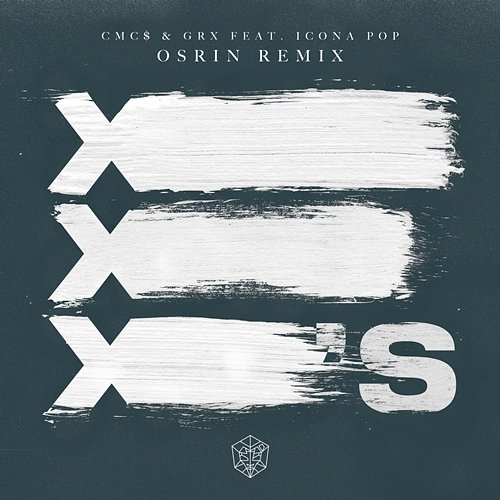 X's CMC$, GRX, Icona Pop