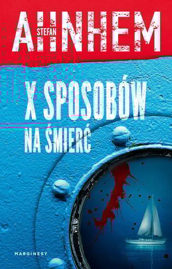 X sposobów na śmierć Ahnhem Stefan