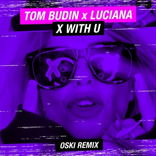 X with U Luciana, Tom Budin