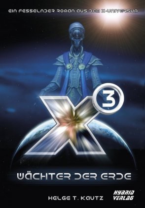 X3: Wächter der Erde Hybrid Verlag