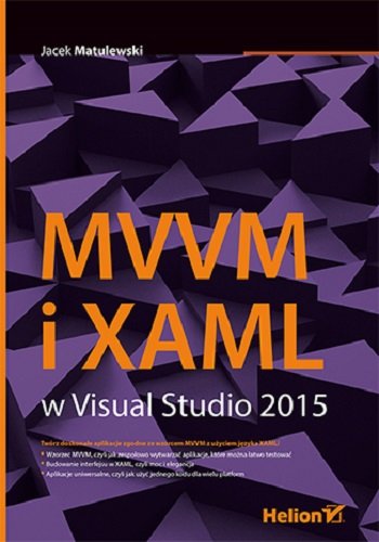 XAML i MVVM w Visual Studio 2015 Matulewski Jacek
