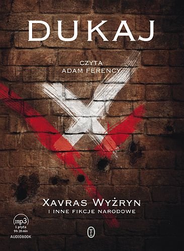 Xavras Wyżryn i inne fikcje narodowe Dukaj Jacek