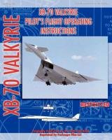 XB-70 Valkerie Pilot's Flight Operating Manual Air Force United States, Nasa