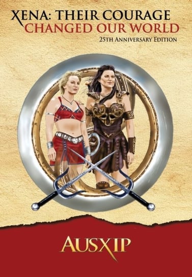 Xena: Their Courage Changed Our World Opracowanie zbiorowe, Mary D Brooks