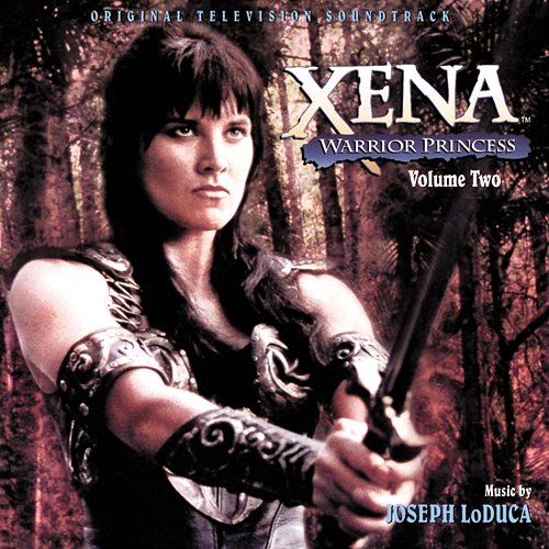 Xena: Warrior Princess, Volume Two Joseph LoDuca