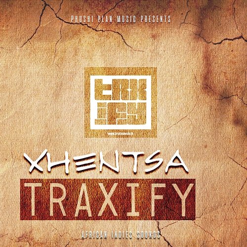 Xhentsa Traxify feat. Xhentsa