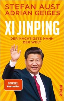 Xi Jinping - der mächtigste Mann der Welt Piper