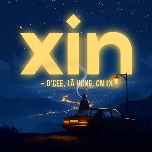 Xin Lã Hưng & CM1X, D’Cee