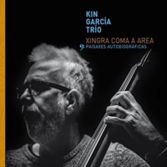 Xingra Coma a Area Kin Garcia Trio