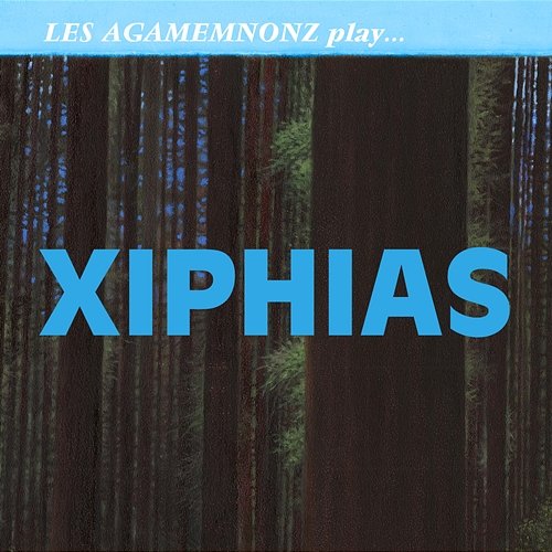 Xiphias Les Agamemnonz