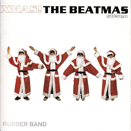 Xmas! The Beatmas Rubber Band