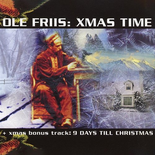 Xmas Time / 9 Days Till Christmas Ole Friis