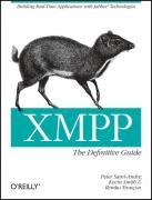 Xmpp: The Definitive Guide: Building Real-Time Applications with Jabber Technologies Saint-Andre Peter, Smith Kevin, Troncon Remko