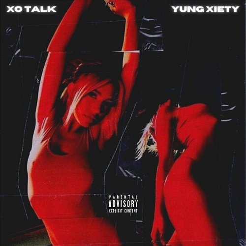 XO Talk Yung Xiety